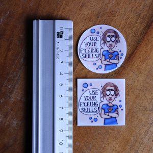 Aufkleber "Use your f*cking skills!" 3x